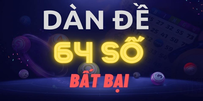 Dàn đề 64 số
